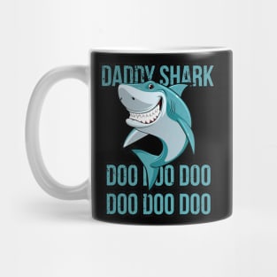 Daddy Shark Lover Dad Doo Doo Doo Fathers Day Mug